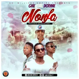 GME - Nonfa  ft. D-Cryme